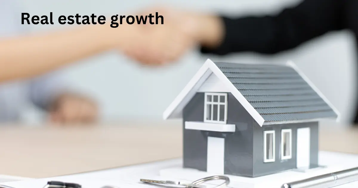 Growth of Real Estate